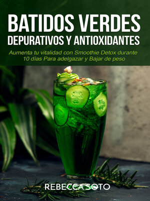 cover image of Batidos Verdes Depurativos y Antioxidantes